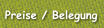 Preise / Belegung